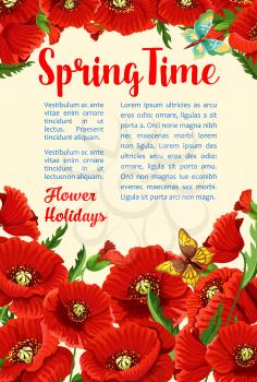 Spring Time vector poster for springtime greetings. Floral design of red blooming flowers bunch and poppy blossoms. Spring time holidays flourish bouquets and flower buds in bloom with butterflies