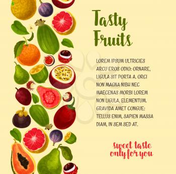 Fruits vector poster with tropical papaya or mango, exotic feijoa and passionfruit maracuya, juicy harvest of orange grapefruit, guava or avocado and figs, rambutan, lichee and mangosteen