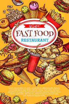 Fast food restaurant poster template. Vector design of burgers, hot dog sandwiches and cheeseburger or ice cream and donut cookie dessert, pizza and coffee or soda drinks for fastfood menu