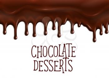 Chocolate desserts poster with dripping fondant or choco glaze drops. Vector design for cafe or cafeteria patisserie chocolate tiramisu or brownie cakes and cookies, cocoa pastry or bakery shop