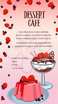 Dessert cafe, bakery and pastry shop cartoon poster. Cake, ice cream sundae and fruit pudding, served with chocolate, fresh strawberry fruit and berry for dessert menu template design