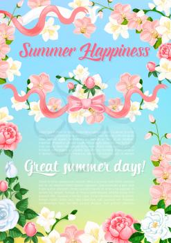 Summer Happiness floral design of flowers and blooming bouquets for holiday greeting poster. Vector irises, orchid blooms of summer days and roses bunch with pink ribbons in blue summertime sky