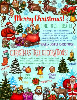 Christmas tree decoration festive poster of New Year holiday celebration. Santa with gift, Xmas tree and snowflake, snowman, ball, candy and sock, bell, candle and reindeer sketch greeting card design