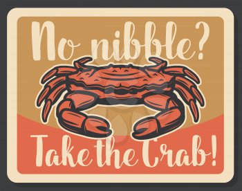 Red crab, seafood fishing or restaurant retro poster or signboard. Vector vintage design for fisherman catch or ocean fishery industry