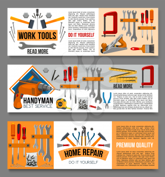 Work tools banners for home repair, renovation or design. Vector flat set of electric drill, screwdriver or spanner and carpentry or woodwork grinder, screws bolts or hammer mallet and saw with ruler