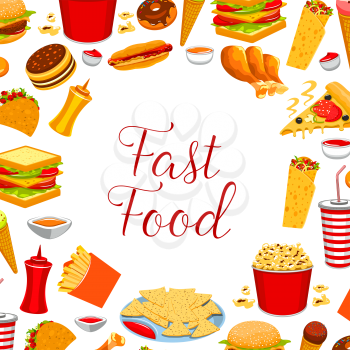 Fast food burger sandwich, french fries, soda, hot dog, pizza, donut, chicken leg, mexican taco, nacho and burrito, ice cream cone and popcorn round poster. Fast food restaurant menu cover design