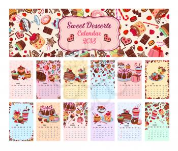 Desserts calendar 2018 template for bakery or pastry shop Vector design of chocolate cakes or charlotte pie, wafer tortes and fruit or berry ice cream, tiramisu biscuit or brownie cookie
