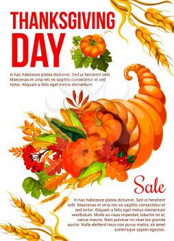 Thanksgiving Day holiday sale banner template. Autumn harvest cornucopia full of pumpkin and corn vegetable, fall leaf, rowan berry, cranberry, maple foliage and wheat for promotion poster design