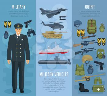 Military forces ammunition, vehicles and outfit banners. Vector weapon arms gun and rifle, military soldier uniform, armored jacket and helmet, wartime tank truck, ship boat, helicopter and submarine