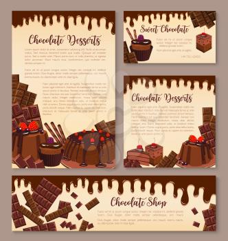 Chocolate desserts posters or banners templates for bakery or confectionery shop. Vector set of chocolate cakes, choco pies or muffins and cupcakes, tiramisu or brownie tortes chocolate cocoa sweets