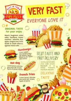 Fast food restaurant and pizzeria poster template. Fastfood hamburger and hot dog sandwich, pizza, fries and popcorn box, soda, coffee drink, ice cream, chicken taco vector banner for menu design