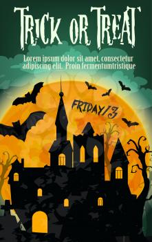 Halloween trick or treat holiday and Friday 13 spooky poster design. Vector Halloween orange moon, haunted house or witch and black forest with night bats and zombie hand on graveyard tombstone