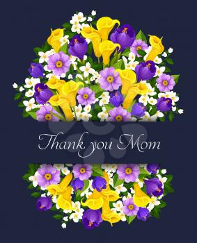 Thank You Mom floral greeting card for Mothers Day holiday. Vector design of spring floral bunch of yellow tulips and white snowdrops, springtime bouquet of blue crocuses flowers for Mother love