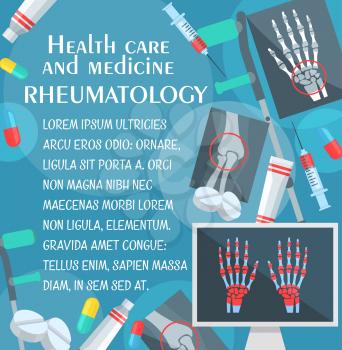Rheumatology medical poster with human bone and joint x-ray. Rheumatologist doctor, pill and syringe, hand, leg and knee xray, crutches and ointment for medicine and health care themes design
