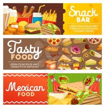 Fast food, Mexican cuisine and snack bar banners with takeaway dishes. Vector hamburger, hot dog and sandwich, pizza and burrito, french fries and chicken, donut and taco, nachos and barbecue