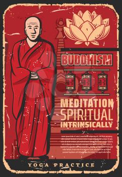 Buddhist monk with lotus in spiritual meditation, vintage poster. Vector Buddhism religious symbols of Buddha temple and prayer wheels of Buddhist worship