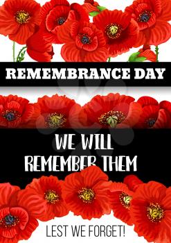 Remembrance Day greeting card of poppy flowers for 11 November Commonwealth veterans memorial and Lest we Forget black ribbon. Vector red poppies design for Australian, Canadian and British soldiers
