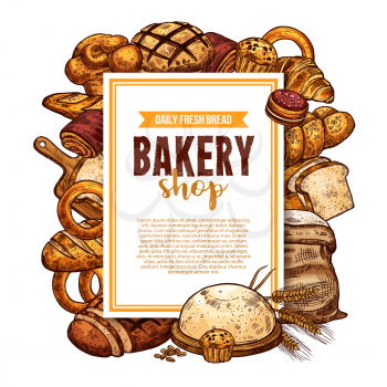 Fresh bread and pastry sketch banner for bakery shop template. Loaf of wheat and rye bread, sweet bun and cake, croissant, baguette and cupcake, cookie, bagel and toast frame with cereal and flour bag