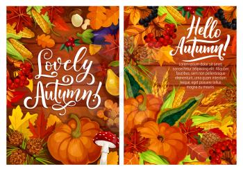 Autumn poster with fall leaves and harvest of vegetables. Yellow maple leaves and corn, mushroom and pumpkin, eggplant and acorn, pear and cone, viburnum and wheat, black currant and squash vector