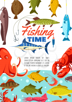 Fishing sport vector poster, time to fishery. Fish and octopus, crayfish and crab, squid and shrimp, sardine and hake. Seafood on rod hooks and in water. Long line with sharp hook, bobber