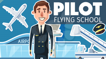 Pilot profession or flying school advertisement poster for aviation study. Vector cartoon aviator man in uniform and pilot cap, aircraft or airplane with passenger ladder at airport