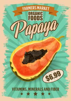 Papaya tropical fruit vector design with cross section of exotic pawpaw plant with black seeds retro poster. Organic food of farmer market, vegetarian dessert and natural juice drinks