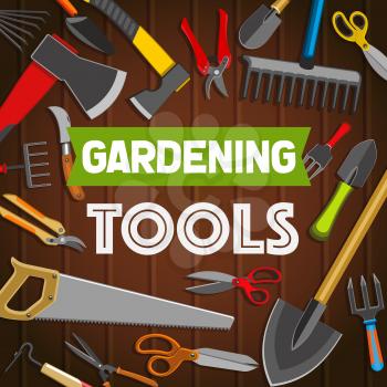 Gardening tools, agriculture or horticulture equipment. Shovel or spade, rake and saw, scissors and axe, secateur and knife, forks and hoe. Vector items for garden maintenance, shop poster