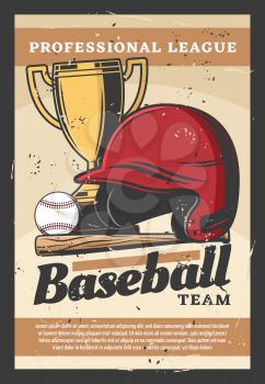 Baseball team sport retro poster. Vector helmet and bat, ball and gold trophy. Prize and items, game equipment. Professional league vintage tournament announcement
