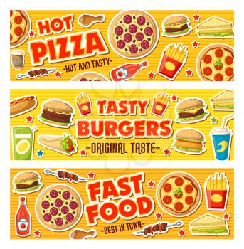 Fast food meals banners, restaurant menu. Vector pizza and french fries, cheeseburger or hamburger, sandwich and burrito. Barbecue and chicken, hot dog and coffee, soda drink and ketchup