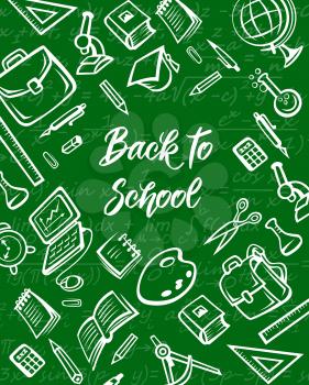 School supplies and education item chalk sketches on green chalkboard, back to school vector design. Student notebook, book and pencil, office stationery, globe and pen, ruler and paint palette