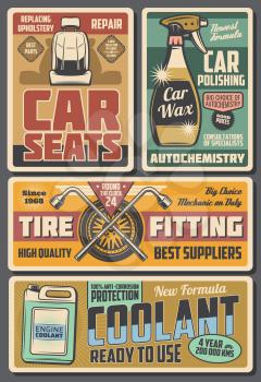 Car auto chemicals store, coolant and polishing wax. Vector vintage poster of vehicle service center and garage mechanic station, tire fitting, automotive accessories and spare parts
