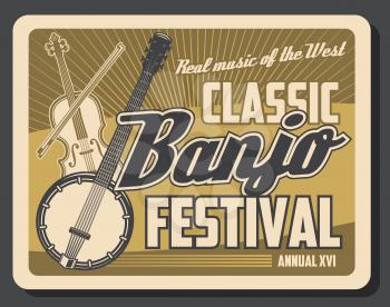 Musical instruments of classic and folk music retro poster with vector banjo, violin and bow. Music festival, live concert or ethnic show design