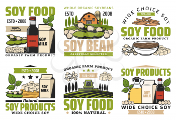 Soy food products, milk, beans, meat and sauce isolated icons. Vector natural soybeans, vegetarian healthy food and dairy. Farm harvest and nutrition full of vitamins, legume
