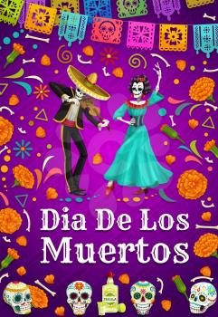 Dia de los Muertos, Day of dead in Mexico and dancing dead man and woman. Vector lettering and dancers, male in sombrero playing on violin, female frida in dress. Calavera skulls, flowers and tequila