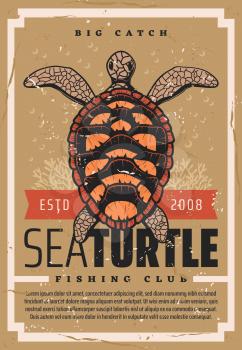 Turtle fishing, fisher big catch trophy vintage grunge poster. Vector seafood fishing club, wild ocean turtle and fisherman marine society or fishery industry ESTD ribbon