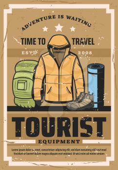 Tourist sport equipment, mountaineering clothes and hiking accessories shop. Vector vintage poster of winter jacket, mountain trip boots or backpack and camp sleeping mat, outdoor adventure expedition