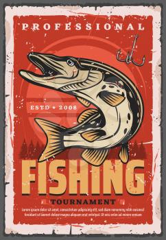 Fishing sport tournament retro poster with vector fish, fisherman equipment and tackle. Pike fish and fisher hook with forest trees on background. Sporting competition, outdoor activity hobby design