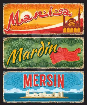Mersin, Mardin and Manis Turkey province signs, vector plates. Turkish il provinces luggage tags or city welcome signs and road metal plates with Turkish ornament and landmarks
