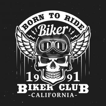 Biker club t-shirt label, skull in motorcyclist glasses and wing helmet. Vector California biker club label, rocker bikers born to ride quote, t-shirt or tattoo