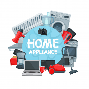 Home appliance frame. Vector washing machine, microwave oven, iron and notebook, kettle and blender, cooker and vacuum cleaner. Camera and toaster, hair dryer and air conditioner, kitchen hood