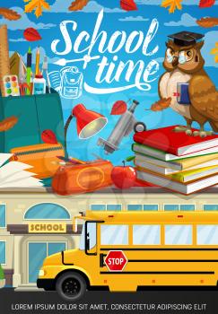 Back to School education season poster with owl in graduate cap. Vector school bag with student classes supplies and study items, notebook, pencil and pen, bus and apple, microscope and watercolors