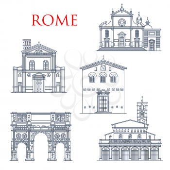 Rome travel landmarks, Italy architecture famous sightseeing symbols. Vector Basilica di Santa Prassede and Maria del Popolo and Constantine arch, Santa Pudenziana and Maria church in Trastevere