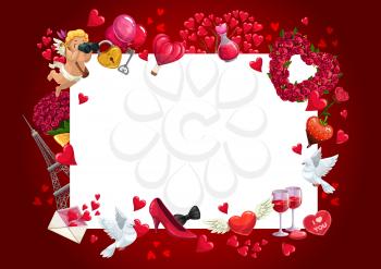 Hearts and Cupid frame border of Valentines Day love holiday vector design. Romantic gifts of rose flowers and wreath, letter envelope, wine glasses, padlock and key, couple of dove birds and potion
