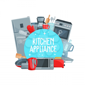 Vector home appliance, electric kettle, refrigerator and microwave oven, stove and pan with toaster, mixer blender and coffee maker. Kitchen appliance, household cooking equipment and cutlery