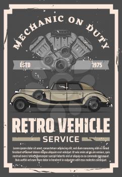 Vintage old cars restoration and repair service center, rare vehicles motor restoration grunge poster. Vector rarity automobile mechanic on duty, collector transport diagnostic and tuning station