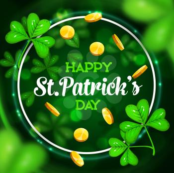 Happy St Patrick day, Irish holiday shamrock clover leaf and leprechaun gold coins in green sparkling light. Vector Saint Patrick Day feast and celebration festival traditional symbols poster