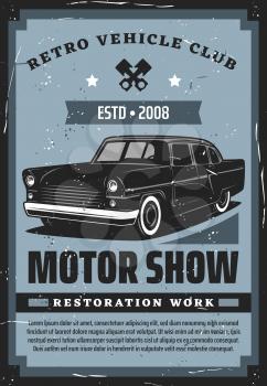 Retro car motor show vector poster, vintage ehicle repair service and mechanic garage station. Car with engine pistons, wheel tires and lights, maintenance, restoration and tuning works