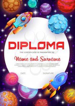 Kids diploma fantastic galaxy space planets, stars and spaceships. Educational vector school or kindergarten certificate with futuristic rockets in cosmic world, design with shuttles, cartoon template