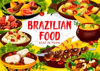 Brazilian cuisine food dishes, Brazil restaurant menu vector traditional meals. Authentic Brazilian churrasco meat, fish bacalhau, bean stew feijoada and shrimp moqueca, meals, salads and snacks