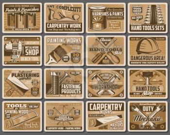 Work and DIY tools retro posters. Construction, home repair, remodeling and renovation vector tools, painting brush and locksmith vise, woodworking drill, saw and hammer